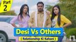 Desi VS Others (Relationship ki kahani)  Amit Bhadana Part 2 (B)