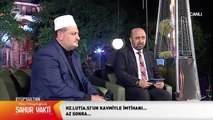 Ömer Döngeloğlu İle Sahur Vakti - 15 Mayıs 2019