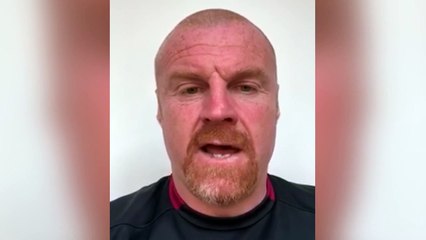 Message from Burnley manager Sean Dyche