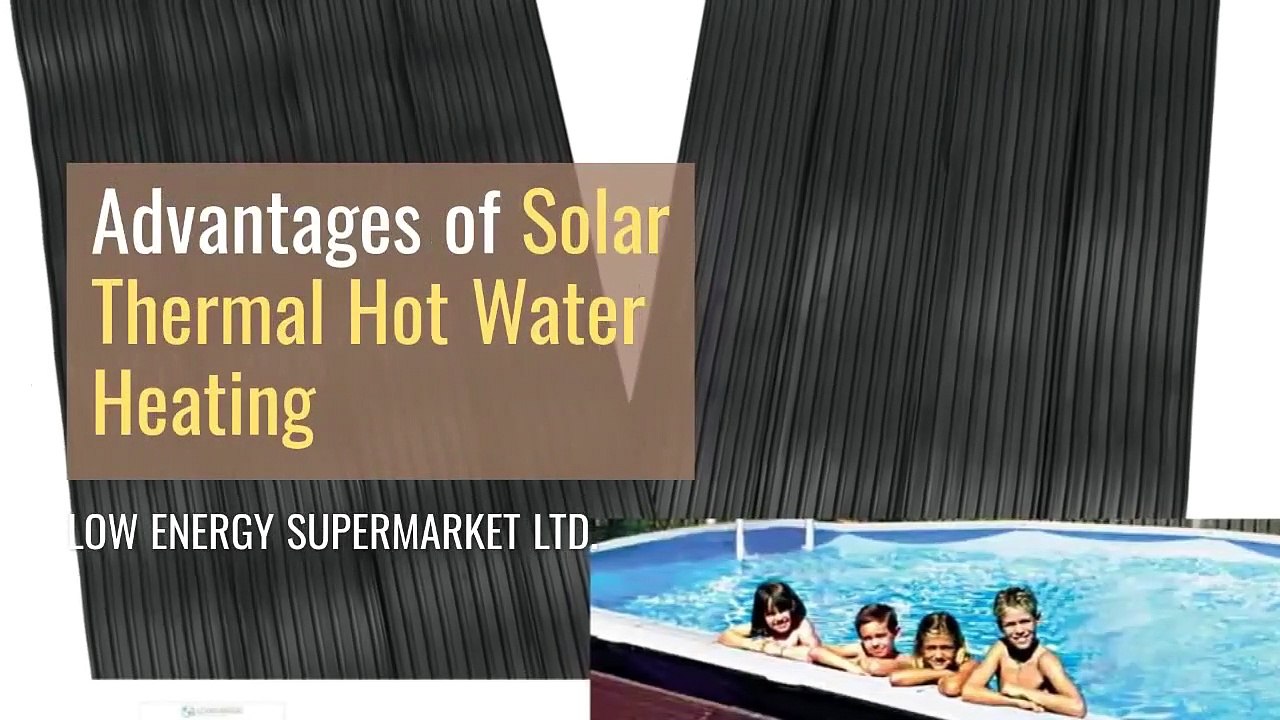 Find Advantages of Solar Thermal Hot Water Heating