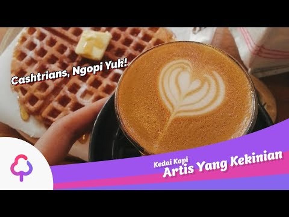 7 Spot Ngopi Cantik di Kedai Artis Indonesia Paling Kekinian | Cashpict List
