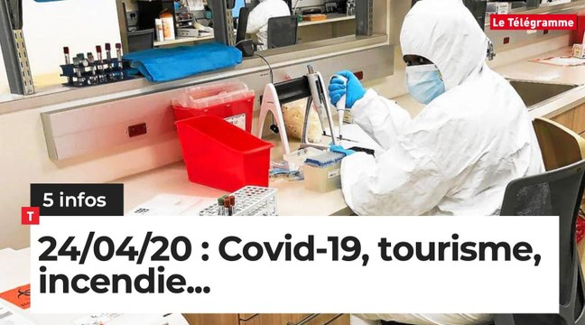 Covid-19, tourisme, incendie... Cinq infos bretonnes du 24 avril