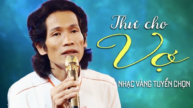 Thư Cho Vợ Hiền - 12 Ca Khúc Hát Về Người Phụ Nữ Thời Chiến Nhạc Vàng Xưa Tuyển Chọn