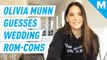 Olivia Munn guesses the titles of her favorite wedding rom-coms