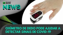 Ao vivo | Oxímetro de dedo pode ajudar a detectar sinais de covid-19 | 24/04/2020 (216)