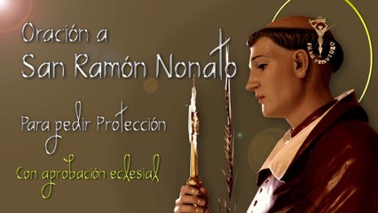 Oracion a San Ramon Nonato para invocar su proteccion