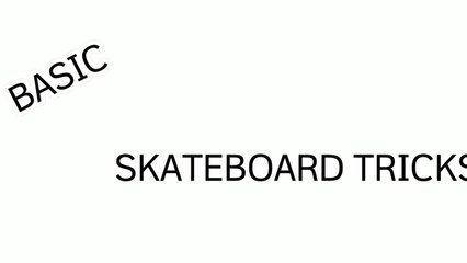 Basic skateboard tricks