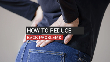 How To Reduce Back Problems