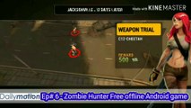 Zombie Hunter Apocalypse Android Gameplay.  Shooting game Walkthrough Part # 6 (IOS , Android).mp4