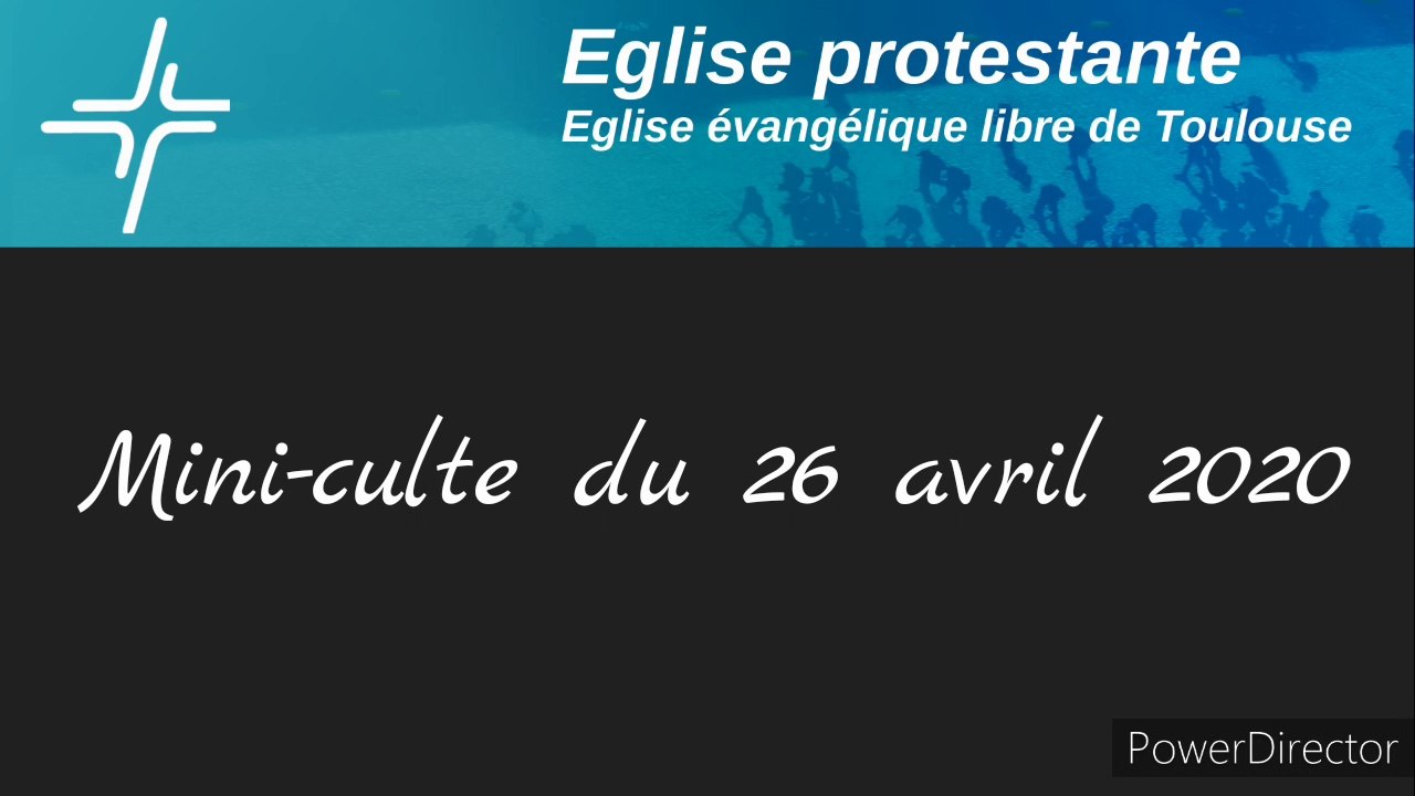 Mini-culte du 26 avril 2020