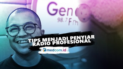 Tips Menjadi Penyiar Radio Profesional Ala Kemal Mochtar