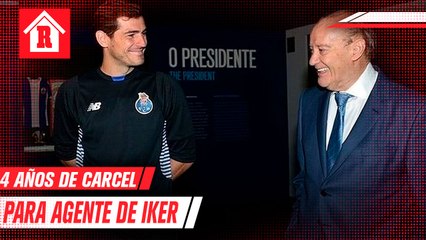 Agente de Iker Casillas condenado a 4 años de carcel