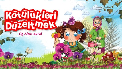 Üç Altın Kural Mı? O Da Ne Anneanneciğim?