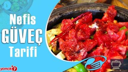 Etli Sebzeli Güveç Nasıl Yapılır?