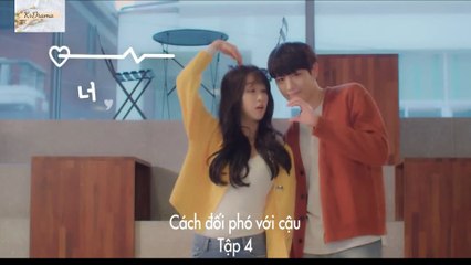 KR DRAMA-CÁCH ĐỐI PHÓ VỚI CẬU TẬP 04 PHIM CỰC HAY
