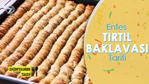 Çıtır Çıtır Tırtıl Baklavasını Mutlaka Deneyin! | Amasya