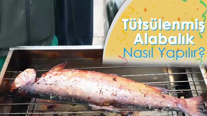 Balığı Bir de Böyle Deneyin! Tütsülenmiş Alabalık