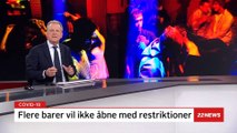 COVID-19; Flere barer vil ikke åben med restriktioner | 22News | TV2 Danmark