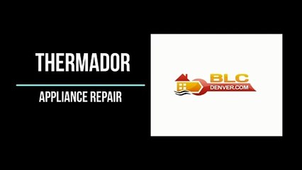 Thermador appliance repair