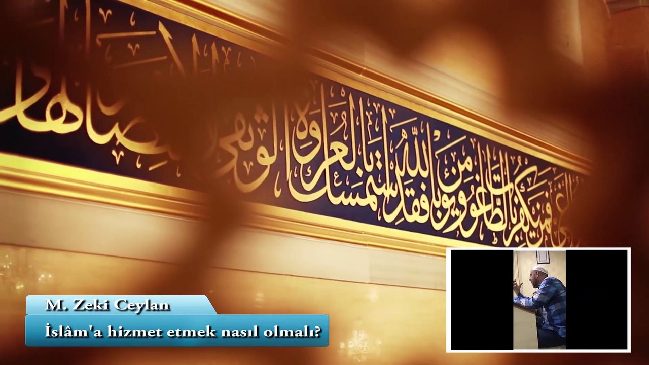Allah cc Yolunda Hizmet  1 - M. Zeki Ceylan