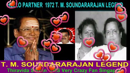 HELLO PARTNER  1972 T. M. SOUNDARARAJAN LEGEND  song 3