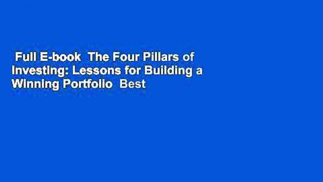 Full E-book  The Four Pillars of Investing: Lessons for Building a Winning Portfolio  Best