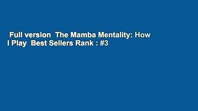 Full version The Mamba Mentality: How I Play Best Sellers Rank : #3