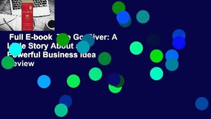 Full E-book  The Go-Giver: A Little Story About a Powerful Business Idea  Review