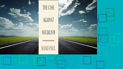 Full E-book  The Case Against Socialism  Best Sellers Rank : #2