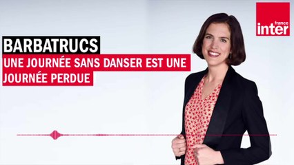 Une journée sans danser est une journée perdue ! - Barbatrucs