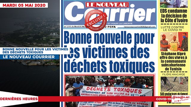 Le titrologue du mardi 05 mai 2020/ Bonne nouvelle pour les victimes des déchets toxiques