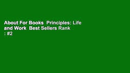 About For Books  Principles: Life and Work  Best Sellers Rank : #2