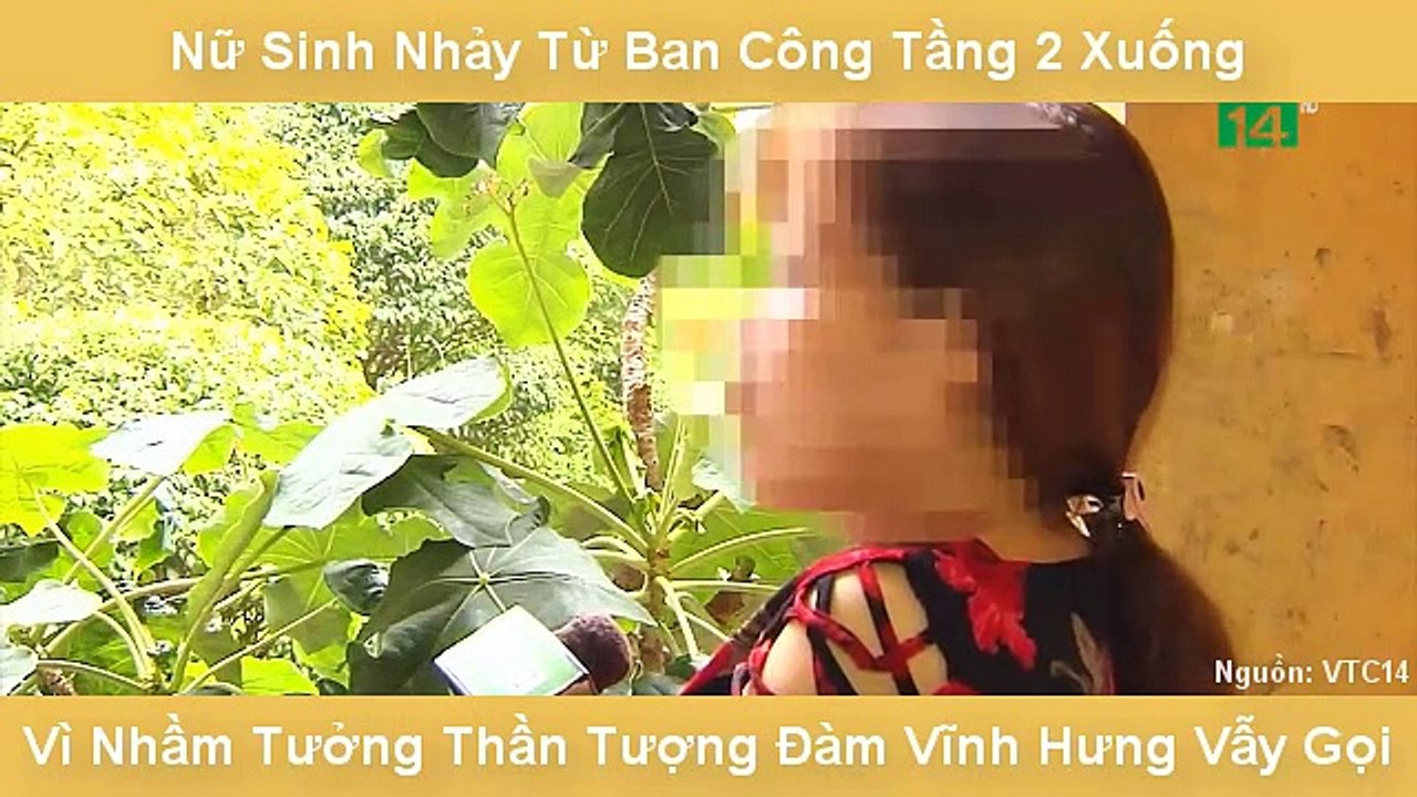 Nữ Sinh Nhảy Từ Ban Công Tầng 2 Xuống Vì Nhầm Tưởng Thần Tượng Đàm Vĩnh Hưng Vẫy Gọi