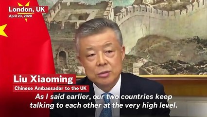 Video herunterladen: Chinese Ambassador To The U.K. Says Both Countries Are 'Having Very Intensive Communication' Like Never Before