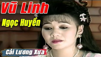Cải Lương Xưa : Vũ Linh Ngọc Huyền Thoại Mỹ Hoài Thanh  cải lương hay hồ quảng tuồng hay Để Đời