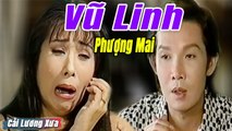 Cải Lương Xưa  Giọng Ca Dĩ Vãng - Vũ Linh Phượng Mai  cải lương xã hội tuồng hay Full HD