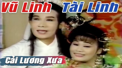 Cải Lương Xưa : Vũ Linh Tài Linh Mỹ Châu Kim Tử Long  cải lương hay tuồng hồ quảng Để Đời
