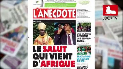 REVUE DE PRESSE CAMEROUNAISE DU 27 AVRIL 2020