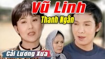 Cải Lương Xưa : Vũ Linh Phương Hồng Thủy Thanh Ngân Diệp Lang  cải lương xã hội tuồng hay Để Đời