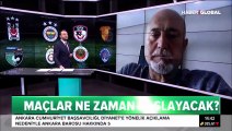 Hikmet Karaman, Süper Lig'in Haziran'da başlatılması kararını değerlendirdi