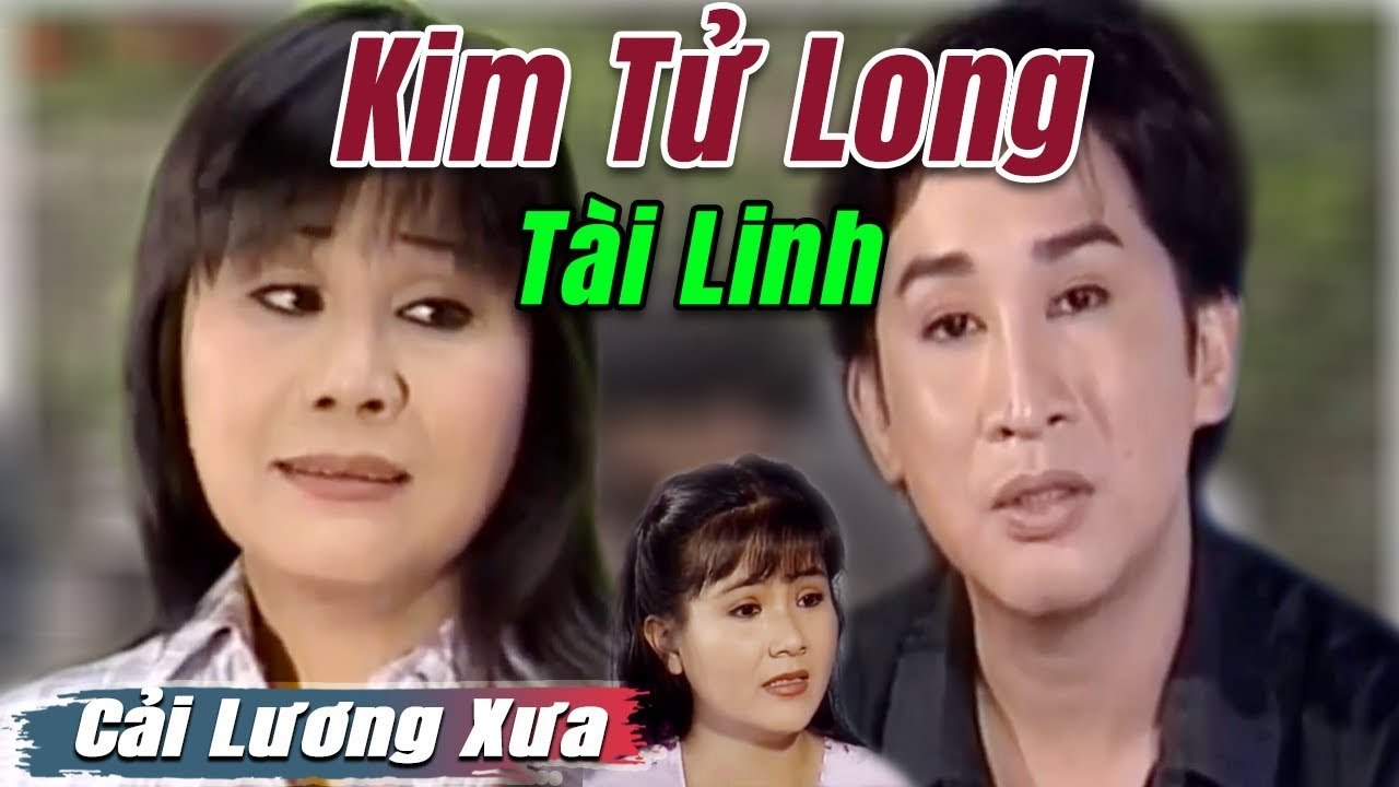 Cải Lương Xưa : Niềm Hạnh Phúc Chân Tình - Kim Tử Long Tài Linh  cải lương xã hội tuồng hay Để Đời