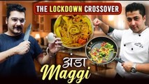 Anda Maggi Recipe In Hindi | अंडा मॅगी | The Lockdown Crossover | Egg Maggi Recipe By Chef Deepu