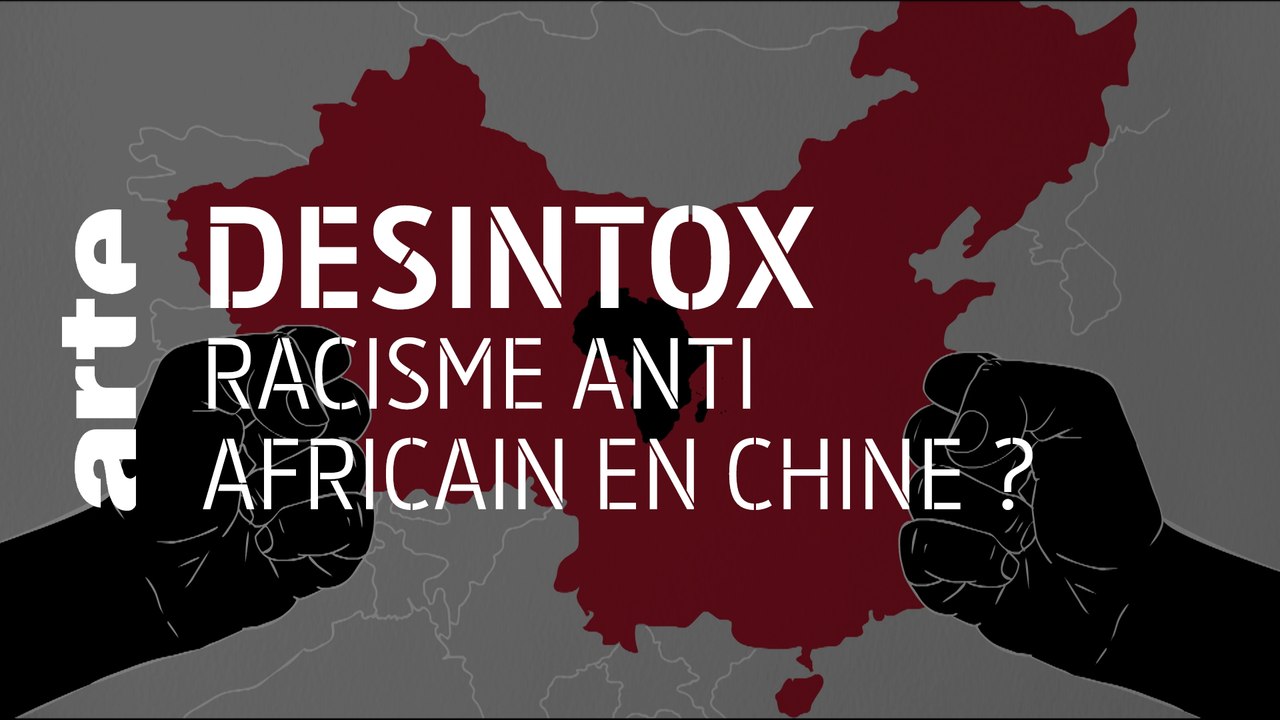 Racisme anti-Africain en Chine | 28/04/2020 | Désintox | ARTE