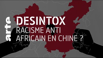 Racisme anti-Africain en Chine | 28/04/2020 | Désintox | ARTE