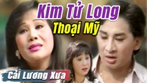 Cải Lương Xưa : Kim Tử Long Tài Linh Thoại Mỹ Diệp Lang  cải lương xã hội tuồng hay Để Đời