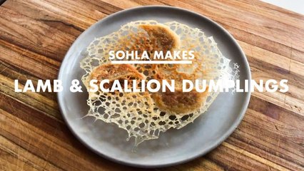 Sohla Makes Lamb & Scallion Dumplings at Home