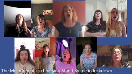 The Melodramatics choir group sing Stand By Me in lockdown