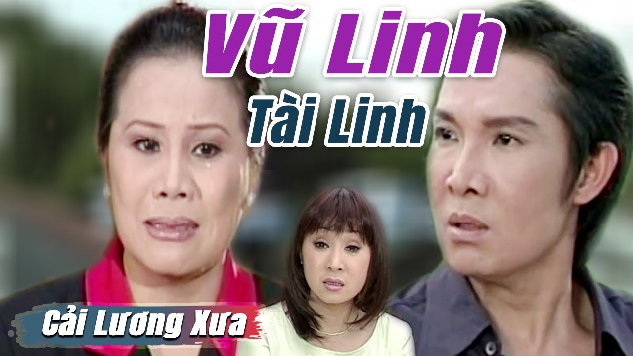 Cải Lương Xưa : Bến Xưa - Vũ Linh Tài Linh Thoại Mỹ  cải lương xã hội tuồng hay Để Đời
