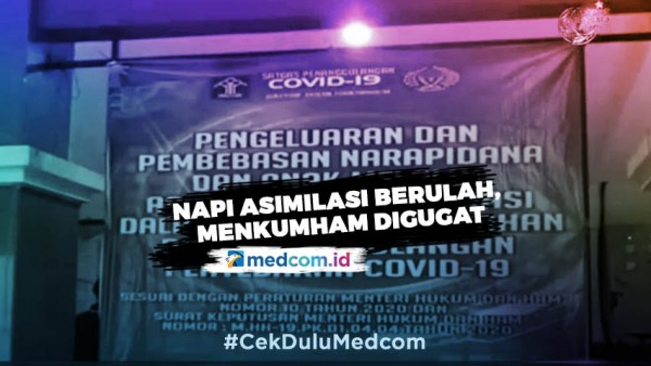 Napi Asimilasi Berulah, Menkumham Digugat