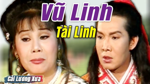 Cải Lương Xưa : Nước Mắt Kẻ Sang Tần - Vũ Linh Tài Linh cải lương hay tuồng hồ quảng Để Đời